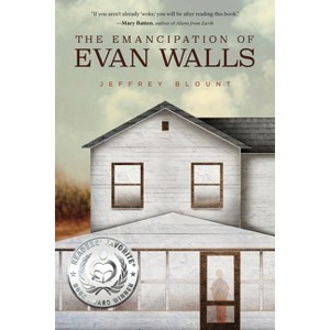 The Emancipation of Evan Walls - by  Jeffrey Blount (Paperback) - 1 of 1