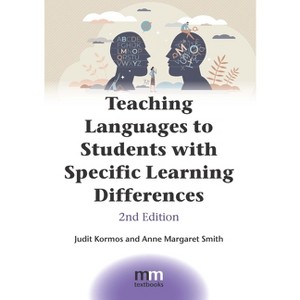 Teaching Languages to Students with Specific Learning Differences - (MM Textbooks) 2nd Edition by  Judit Kormos & Anne Margaret Smith (Paperback) - 1 of 1