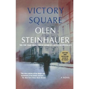 Victory Square - (Yalta Boulevard Quintet) by  Olen Steinhauer (Paperback) - 1 of 1