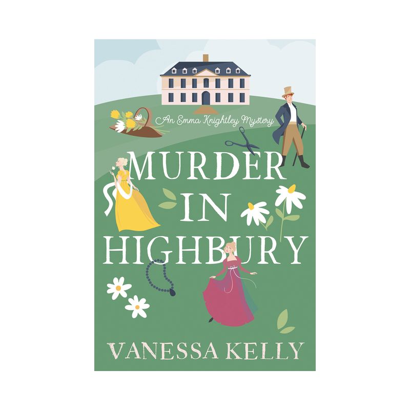 Murder in Highbury - (An Emma Knightley Mystery) by  Vanessa Kelly (Hardcover), 1 of 2