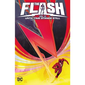 The Flash Vol. 2: Until Time Stands Still - by  Si Spurrier (Paperback) - 1 of 1