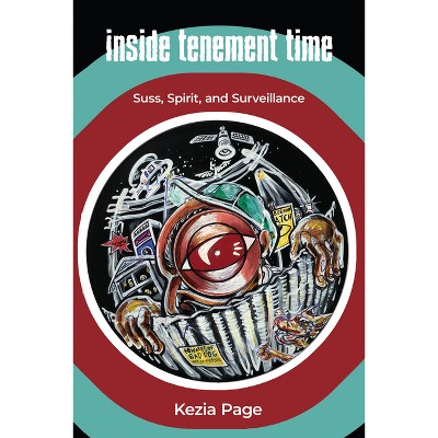 Inside Tenement Time - (Critical Caribbean Studies) by  Kezia Page (Paperback)