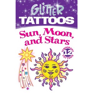 Glitter Tattoos Sun, Moon, Stars - (Dover Little Activity Books: Nature) by  Anna Pomaska (Paperback) - 1 of 1