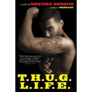 T.H.U.G. L.I.F.E. - by  Sanyika Shakur (Paperback) - 1 of 1