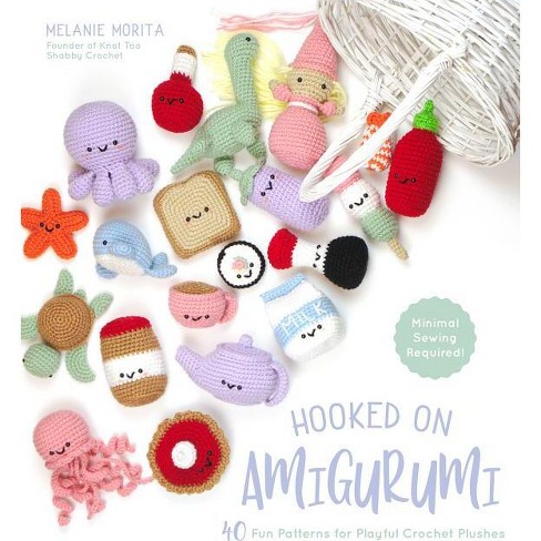 Hooked On Amigurumi - By Melanie Morita (paperback) : Target