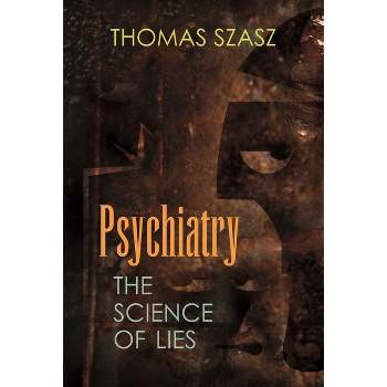 Psychiatry - by Thomas Szasz