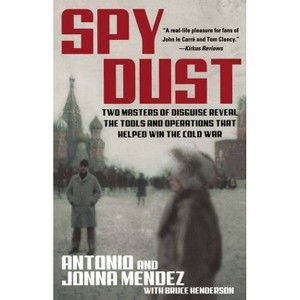 Spy Dust - by  Jonna Mendez & Antonio Mendez (Paperback) - 1 of 1