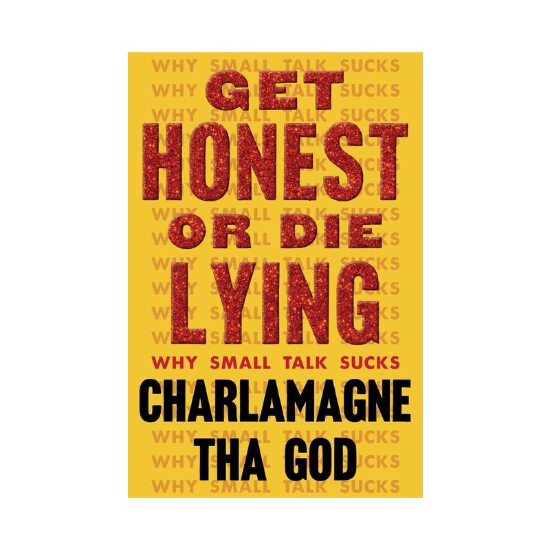 Get Honest or Die Lying - by  Charlamagne Tha God (Hardcover), 1 of 2