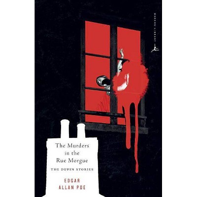 The Murders in the Rue Morgue - (Modern Library Classics (Paperback)) by  Edgar Allan Poe (Paperback)