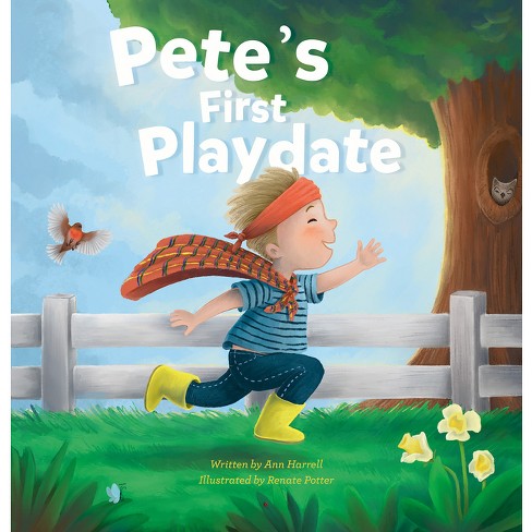 Pete's First Playdate - by  Ann Harrell (Hardcover) - image 1 of 1