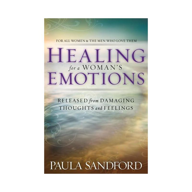 Healing for a Woman's Emotions - Annotated by  Paula Sandford (Paperback), 1 of 2