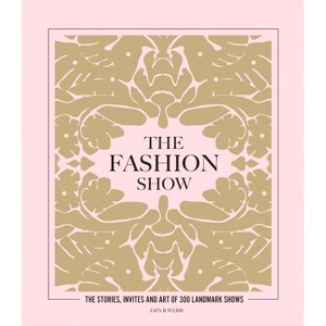 The Fashion Show - by  Iain R Webb (Hardcover) - 1 of 1