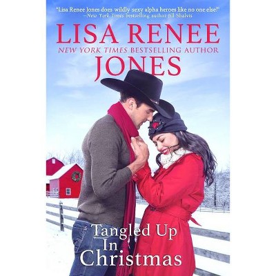 Tangled Up in Christmas - (Texas Heat) by Lisa Renee Jones (Paperback)