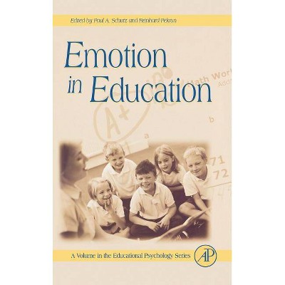 Emotion in Education - (Educational Psychology) by  Gary D Phye (Hardcover)