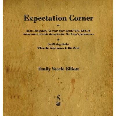 Expectation Corner - Abridged by  Emily Steele Elliott (Hardcover)