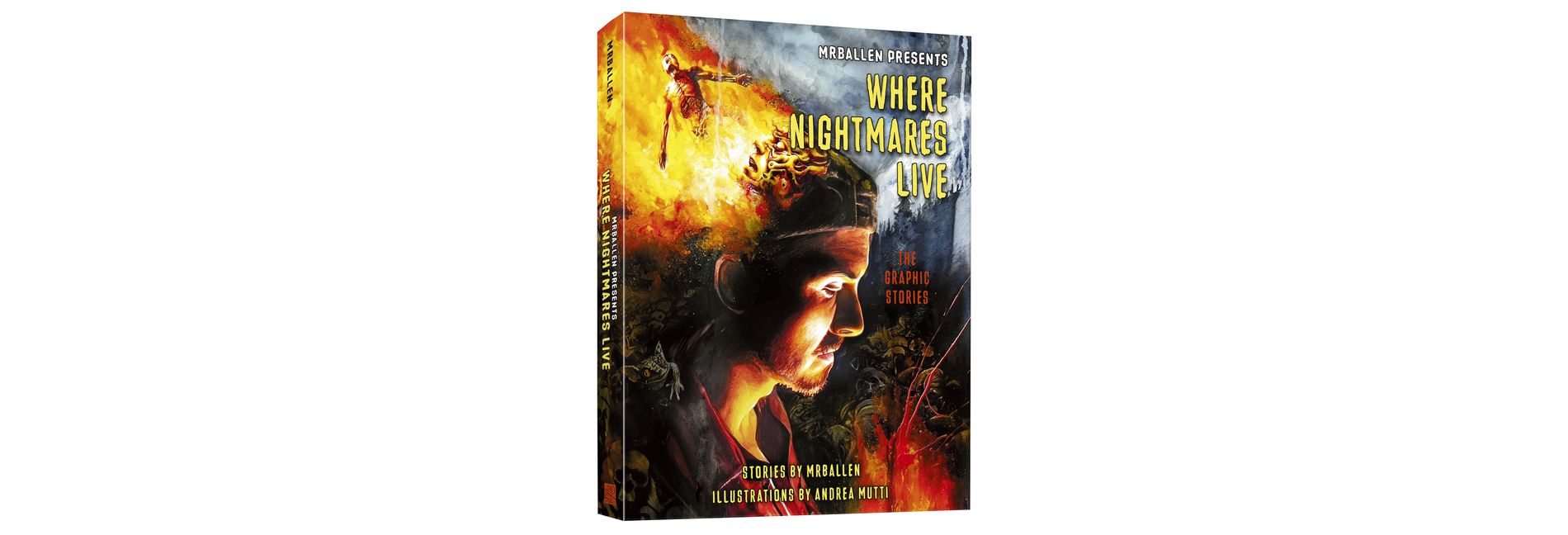 Mrballen Presents: Where Nightmares Live - (Mrballen Graphic Stories) (Paperback)