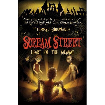 Scream Street: Heart of the Mummy - (Scream Street (Quality)) by  Tommy Donbavand (Mixed Media Product)