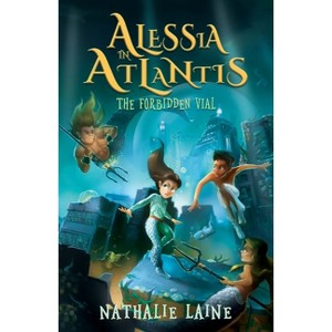 Alessia in Atlantis - by  Nathalie Laine (Paperback) - 1 of 1
