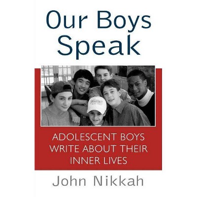 Our Boys Speak - by  John Nikkah (Paperback)