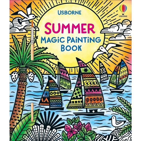 Summer Magic Painting Book - (Magic Painting Books) by Lizzie Cope  (Paperback)