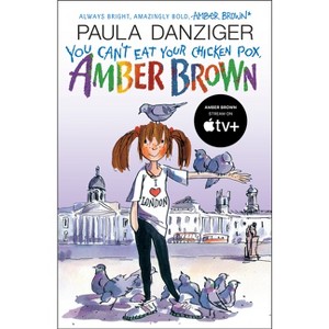 You Can't Eat Your Chicken Pox, Amber Brown - by  Paula Danziger (Paperback) - 1 of 1
