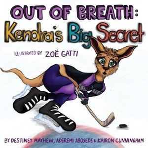 Out of Breath - (Books by Teens) by  Aderemi Abosede & Kairon Cunningham (Paperback) - 1 of 1