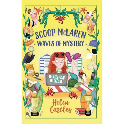 Waves of Mystery - (Scoop McLaren) by  Helen Castles (Hardcover)