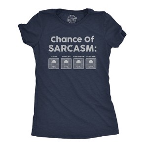 Womens Chance Of Sarcasm T Shirt Funny Weather Report Funny Humor Novelty Tee - Crazy Dog Women's T Shirt - 1 of 4
