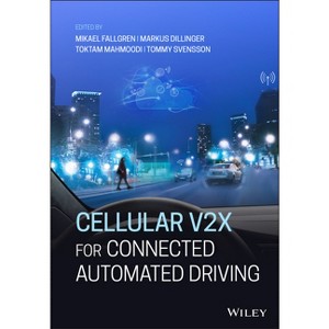 Cellular V2x for Connected Automated Driving - by  Mikael Fallgren & Markus Dillinger & Toktam Mahmoodi & Tommy Svensson (Hardcover) - 1 of 1