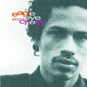 Eagle Eye Cherry - Desireless (CD) - 1 of 1