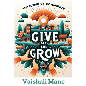 The Power of Community - by  Vaishali Mane (Paperback) - 1 of 1
