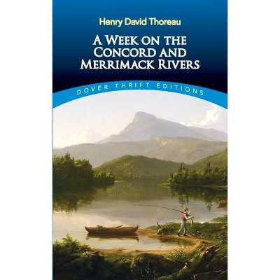 A Week on the Concord and Merrimack Rivers - (Dover Thrift Editions) by  Henry David Thoreau (Paperback)