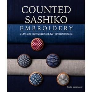 Counted Sashiko Embroidery - by  Keiko Sakamoto (Paperback) - 1 of 1