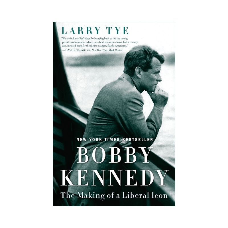 Bobby Kennedy - by  Larry Tye (Paperback), 1 of 2