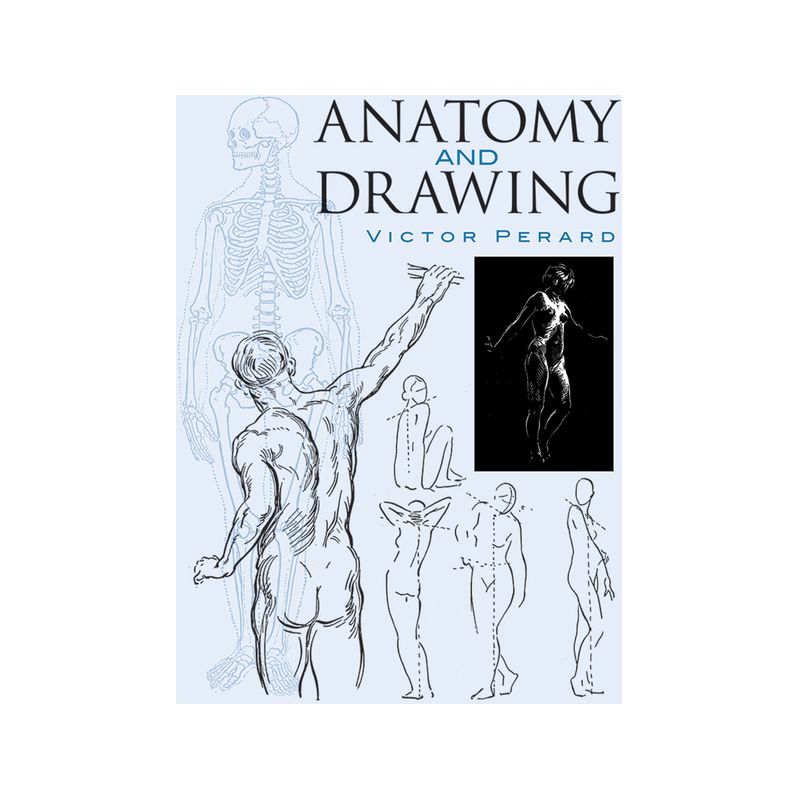 Anatomy and Drawing - (Dover Art Instruction) Annotated by  Victor Perard (Paperback), 1 of 2