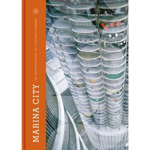Marina City - by  Steven Dahlman (Hardcover) - 1 of 1