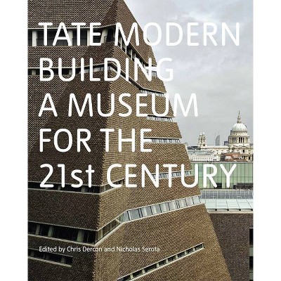 Tate Modern - by  Chris Dercon & Nicholas Serota (Paperback)