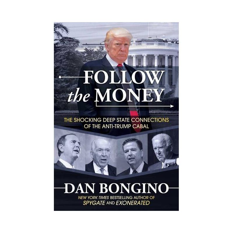 Follow the Money - by Dan Bongino (Hardcover), 1 of 2