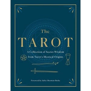 The Tarot: A Collection of Secret Wisdom from Tarot's Mystical Origins - 1 of 1