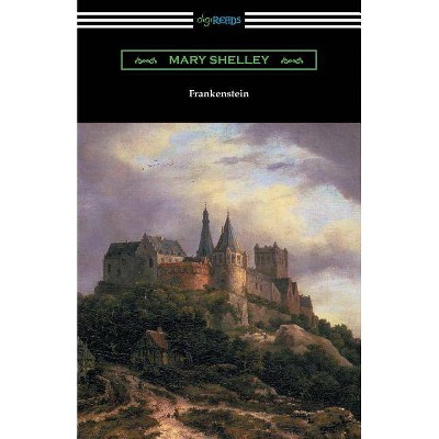 Frankenstein (with an Introduction by Sir Walter Scott) - by  Mary Shelley (Paperback)