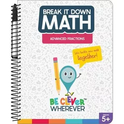 Break It Down Advanced Fractions Resource Book - by  Carson Dellosa Education & Craver (Spiral Bound)