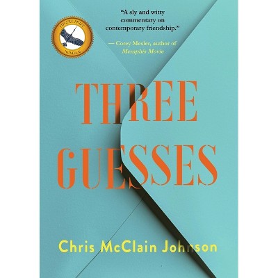 Three Guesses - by  Chris McClain Johnson (Paperback)