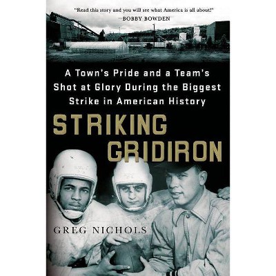 Striking Gridiron - by  Greg Nichols (Paperback)