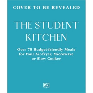 The College Kitchen - by  DK (Paperback) - 1 of 1