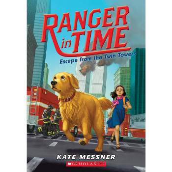 Escape from the Twin Towers (Ranger in Time #11) - by  Kate Messner (Paperback)