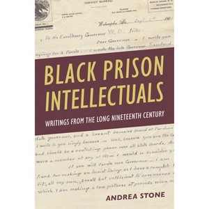 Black Prison Intellectuals - by Andrea Stone - 1 of 1