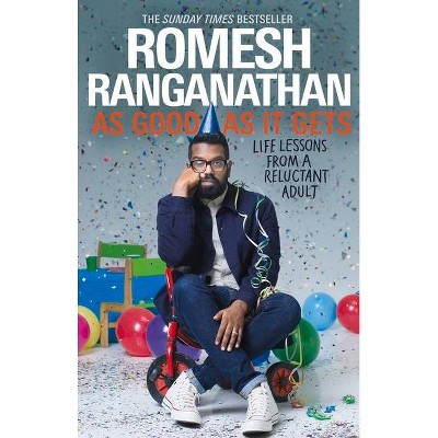 As Good as It Gets - by  Romesh Ranganathan (Paperback)