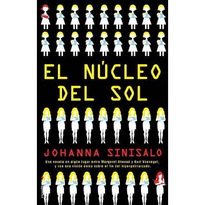  Nucleo del Sol, El - by  Johanna Sinisalo (Paperback) 