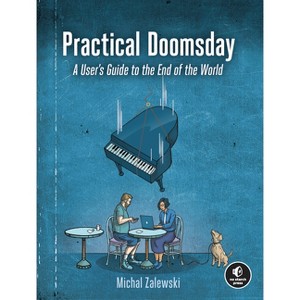 Practical Doomsday - by  Michal Zalewski (Paperback) - 1 of 1