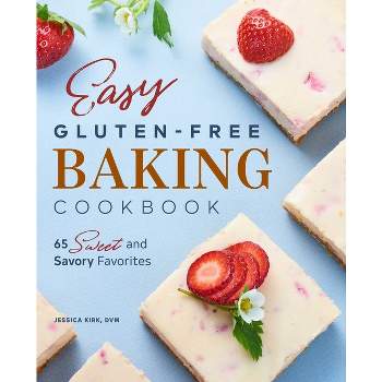 Easy Gluten-Free Baking Cookbook - by  Jessica Kirk (Paperback)